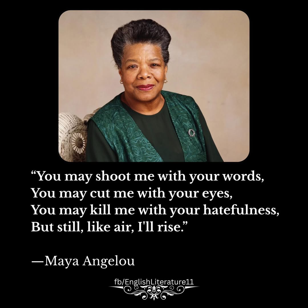 Maya Angelou